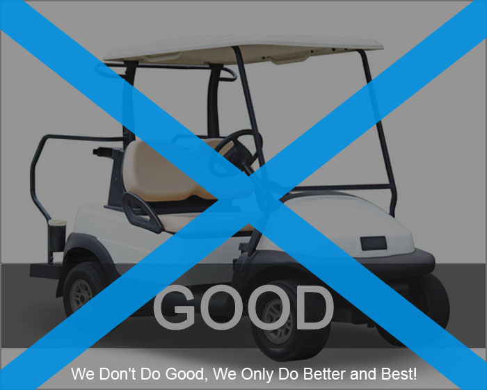 A golf cart with the word " good " crossed out.